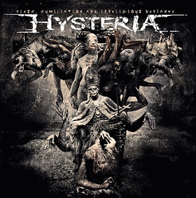 Hysteria (FRA) : Flesh, Humiliation and Irreligious Deviance